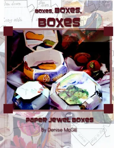 Boxes, Boxes, Boxes, Paper Jewel Boxes